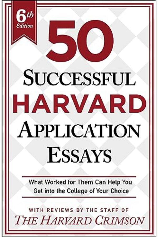 St. Martin'S Press-50 Successful Harvard Application Essays, 6th Edition: What Worked for Them Can Help You Get Into th 1