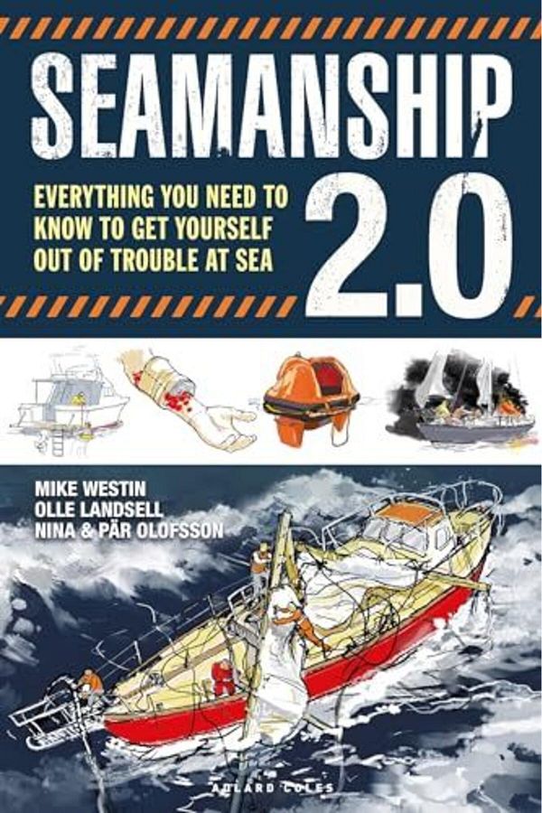 Bloomsbury-Seamanship 2.0: Everything you need to know to get yourself out of trouble at sea 1