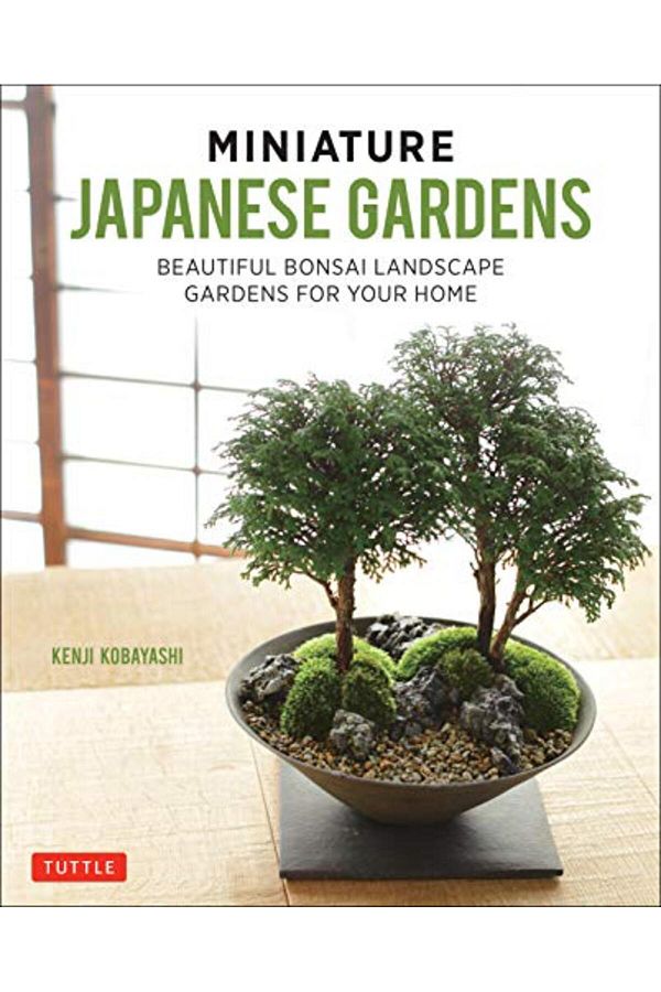Perseus Books Group-Miniature Japanese Gardens: Beautiful Bonsai Landscape Gardens for Your Home 1
