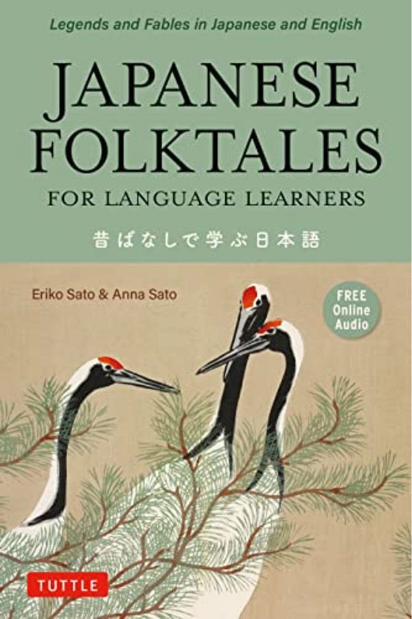 Tuttle Publishing-Japanese Folktales for Language Learners: Bilingual Legends and Fables in Japanese and English (Free 1