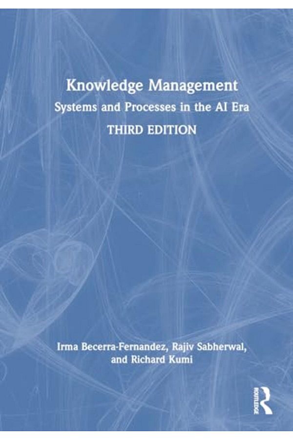 Routledge-Knowledge Management: Systems and Processes in the AI Era 1