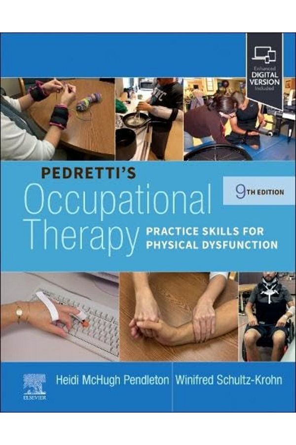 Elsevier - Health Sciences Division-Pedretti's Occupational Therapy: Practice Skills for Physical Dysfunction 1