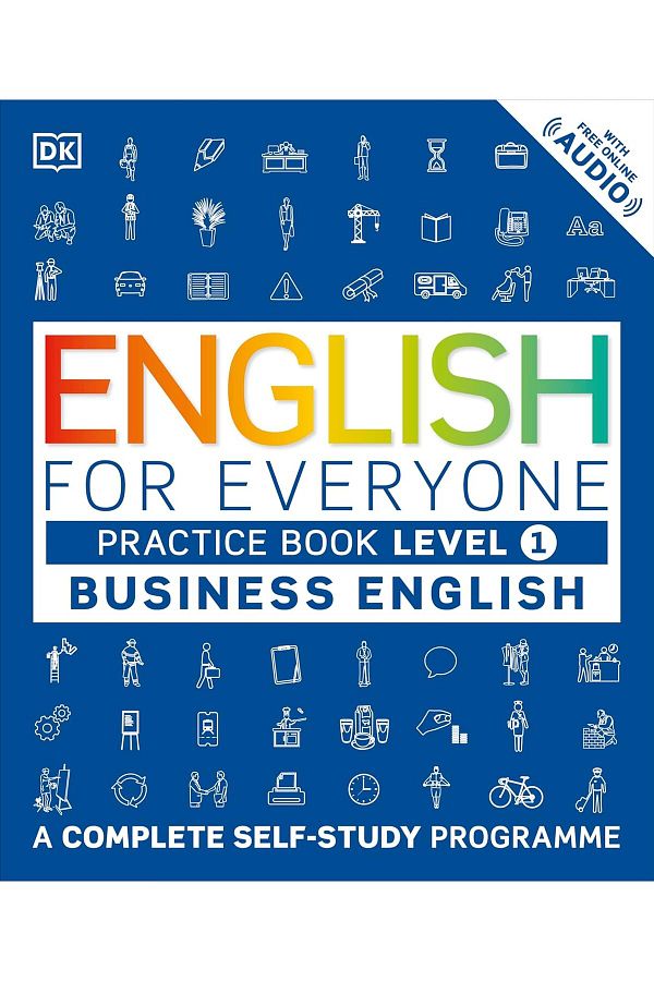 Penguin Books-English for Everyone Business English Practice Book Level 1: a Complete Self-Study Program 1
