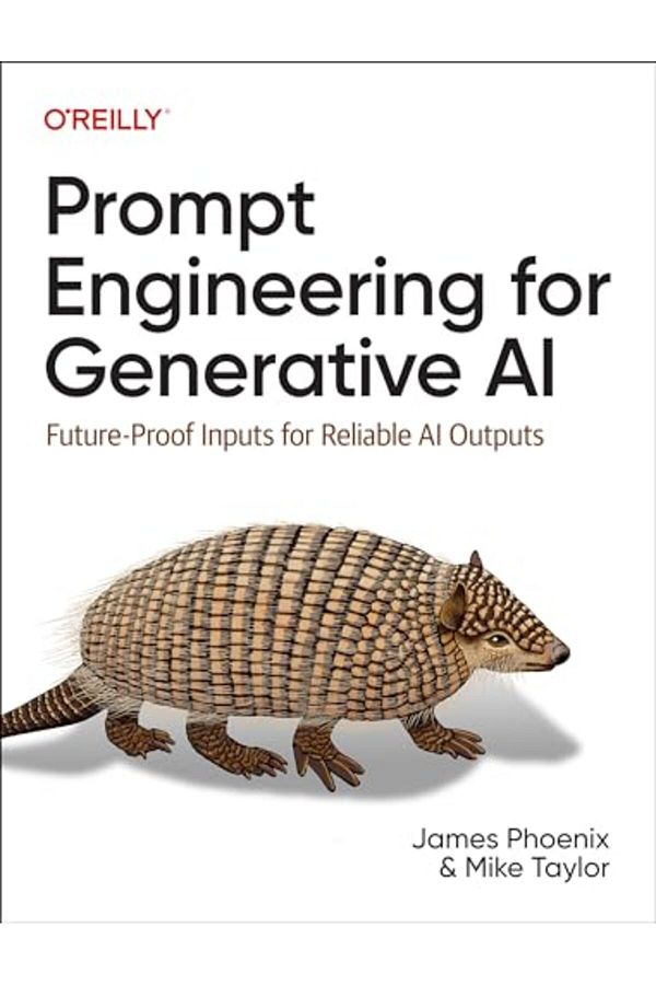 O'Reilly Media, Inc, USA-Prompt Engineering for Generative AI: Future-Proof Inputs for Reliable AI Outputs 1