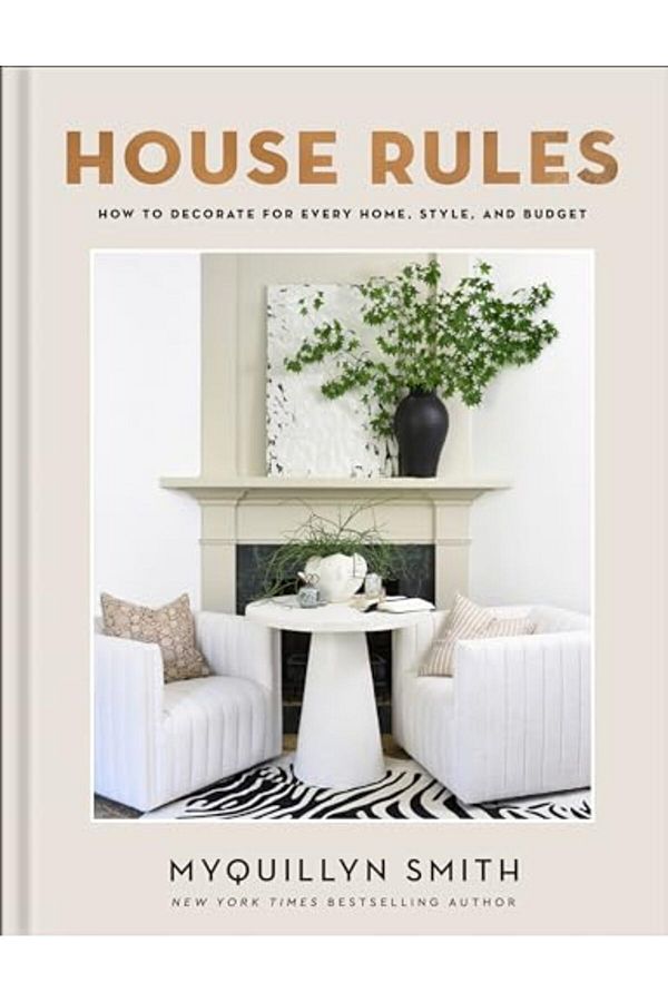 Revell, a division of Baker Publishing Group-House Rules: How to Decorate for Every Home, Style, and Budget 1
