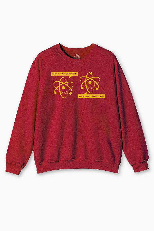 so cool-Red Physics Chemistry Evolution Printed Sweatshirt - I Lost an Electron Are You Positive? 1