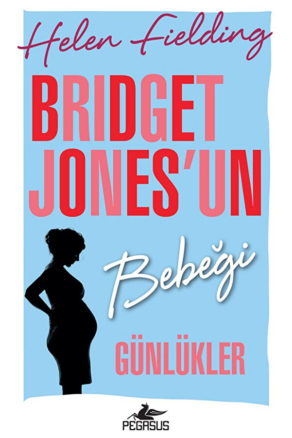 Pegasus Yayınları Bridget Jones'un Bebeği Günlükler - Helen Fielding