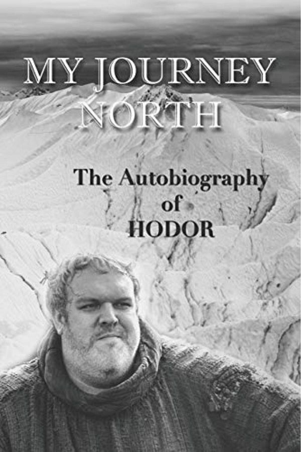 independently published-Hodor Autobiography My Journey North Gag Book Funny Thrones Memorabilia Not A Real Biography 1