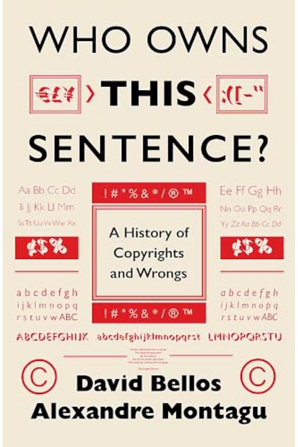 Headline Book Publishing Ltd-Who Owns This Sentence A History Of Copyrights And Wrongs 1