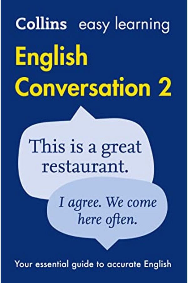 Harper Collins-Easy Learning English Conversation Book 2 Your Essential Guide To Accurate English Collins Easy Le 1