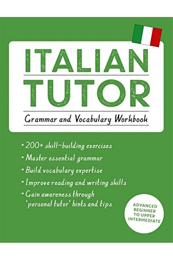 John Murray-Italian Tutor Grammar And Vocabulary Workbook Learn Italian With Teach Yourself Advanced Begin 1