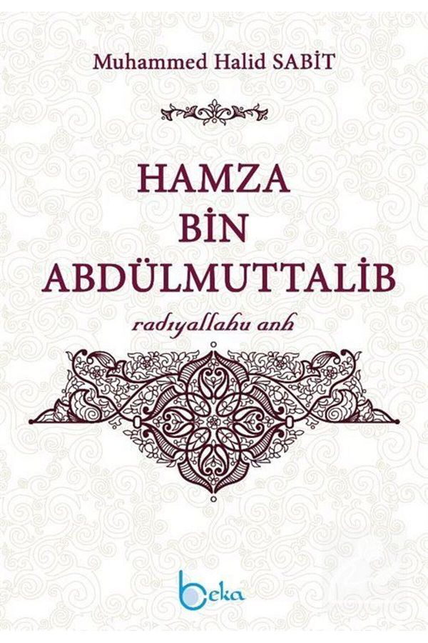 Beka Yayınları-همزة بن عبد المطليب (رضي الله عنهم) 1