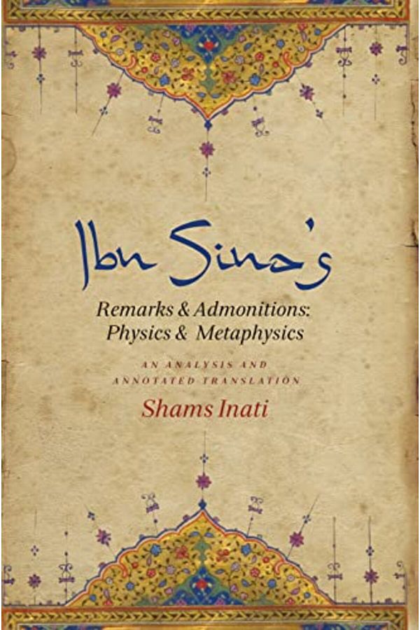 Columbia University Press-Ibn Sinas Remarks And Admonitions Physics And Metaphysics An Analysis And Annotated Translation 1