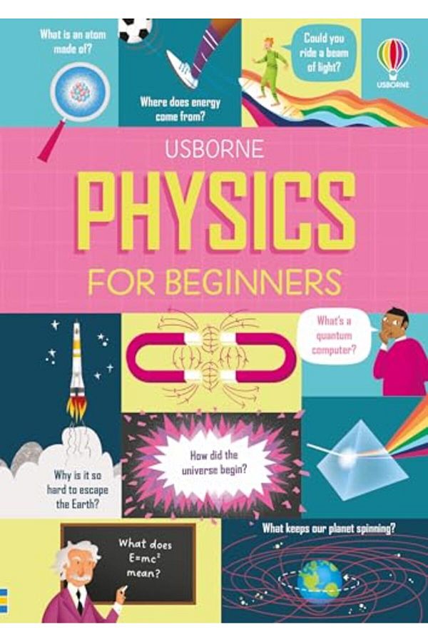 Usborne Publishing Ltd-Physics For Beginners 1