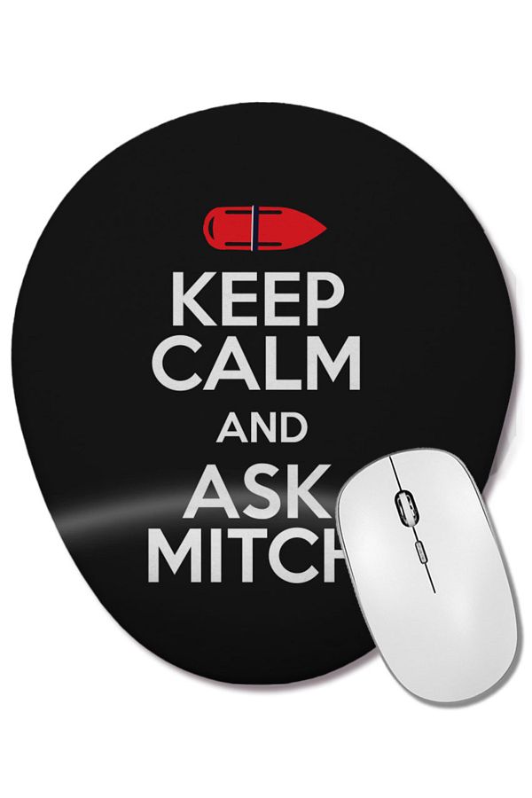 BASKI DÜNYASI-Keep Calm and Ask Mitch Baywatch Rescue Buoy Oval Mouse Pad with Wrist Support 1