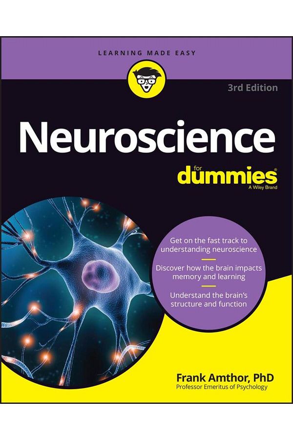 For Dummies-Neuroscience (the Most Yenid Nickel Field of Science to Access Politics to Likes and Events) 1