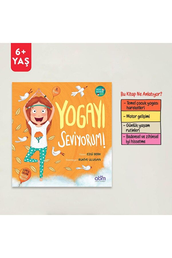 Abm Yayınevi Yogayı Seviyorum Hikaye Kitabı - 6 Yaş Üzeri Çocuklar Için Eğitici Ve Öğretici Kitap