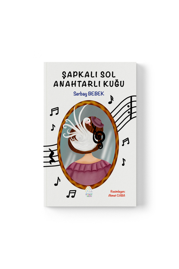 Mahlas Yayınları Serbay Bebek - Şapkalı Sol Anahtarlı Kuğu