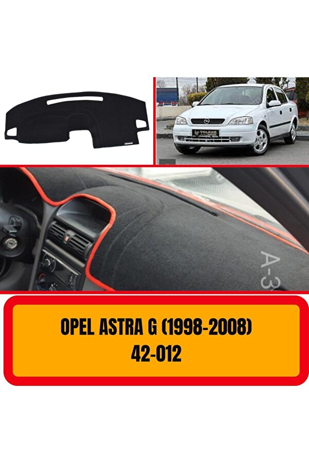 A3D TORPİDO KORUMA Opel Astra G 1998-2008 Torpido Korumasi Koruyucu Kilifi Halisi Örtü Gögüs Panel