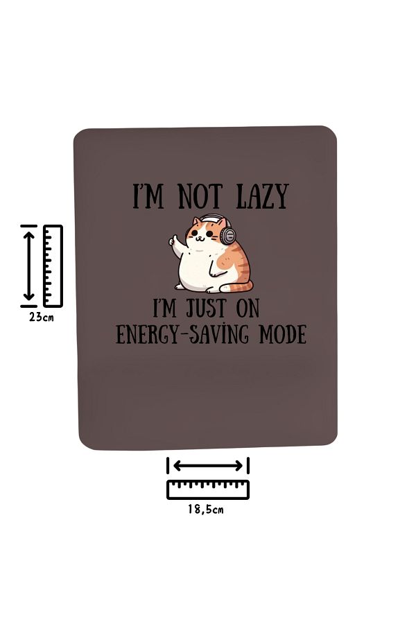 IVART-Cat-I Am Not Lazy I Am in Energy-Saving Mode Printed Wrist Rest Rectangular Mouse Pad 1