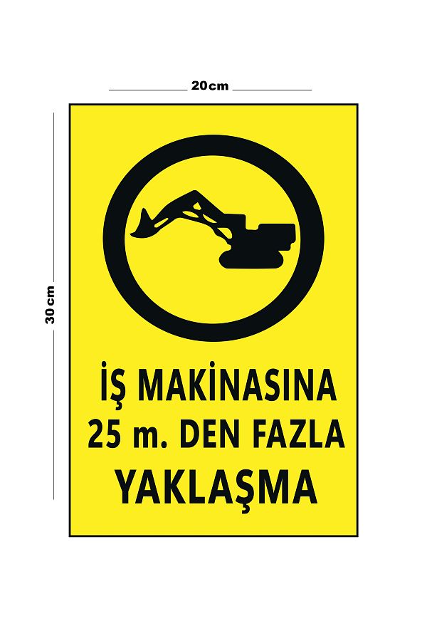 Lucena-Over 25 Mt Approach to Metal Work Machine 20cm X 30cm A4 Size Warning Sign Direction 1