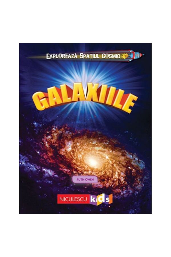Niculescu-Explore Outer Space: Galaxies - Ruth Owen 1