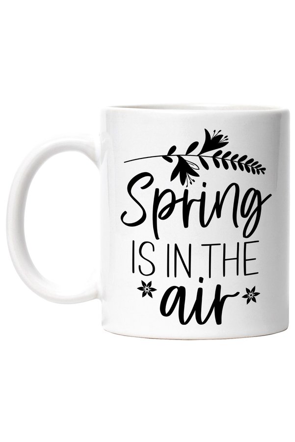 Sentimental Spring Mugs Storygift Romania Mug For Spring Lovers With The Message Spring Is In ...