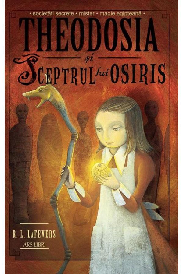 Editura Ars Libri Junior-Theodosia and the Scepter of Osiris, Volume 2, R.L. Lafevers 1