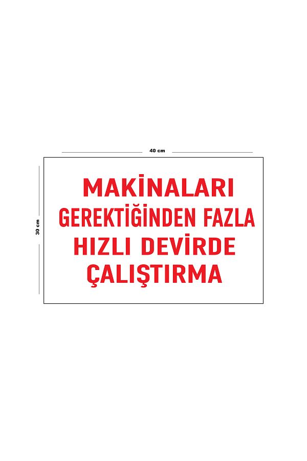 Lucena-Over Speed Operation of Metal Machines Required 30 cm X 40 cm A3 Large Warning 1