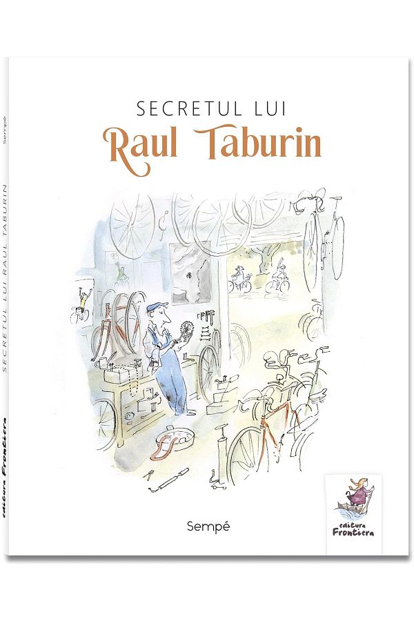 Editura Frontiera-The Secret of Raul Taburin, Jean-Jacques Sempe 1