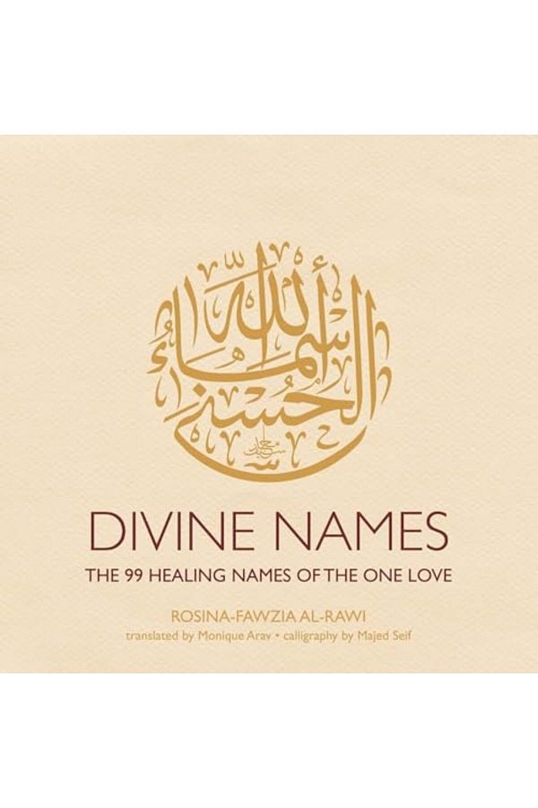 Interlink Books-Divine Names The 99 Healing Names Of The One Love Special Edition 1