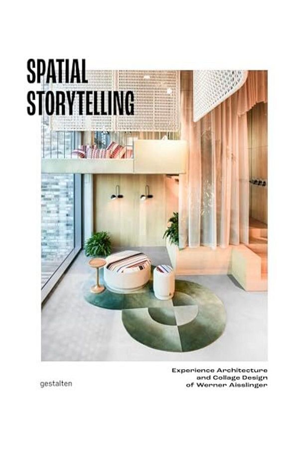 Gestalten-Spatial Storytelling Experience Architecture And Collage Design Of Studio Aisslinger 1