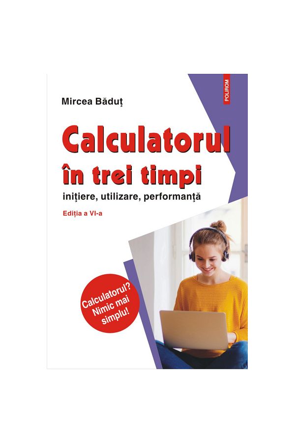 Polirom-The Three-Step Calculator (6th edition, revised and added), Mircea Badut 1