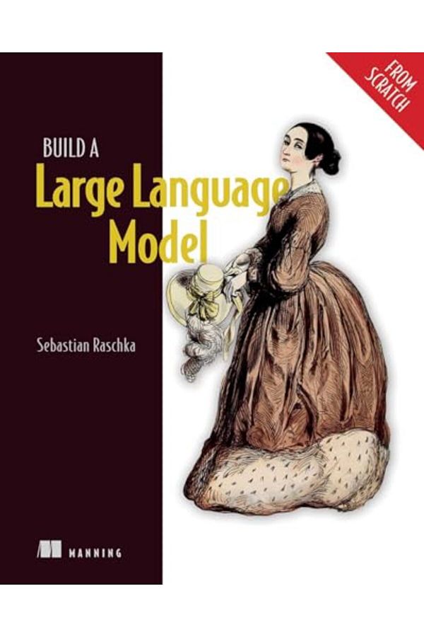 Manning Publications-Build A Large Language Model From Scratch 1