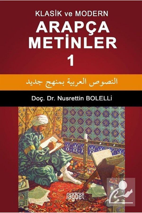 Rağbet Yayınları-1. Classical and Modern Arabic Texts 1