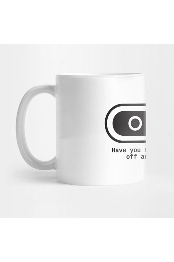 Pixxa-Did You Try to Turn It Off? Mug Cup 1