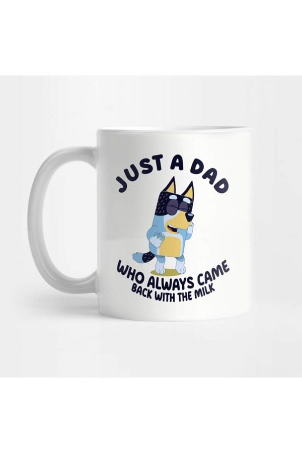 Pixxa-Bluey Just a Dad Who Always Came Back with the Milk Mug 1