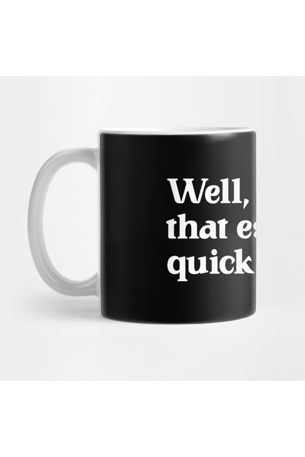 Pixxa-Well, That Escalated Quickly Mug 1