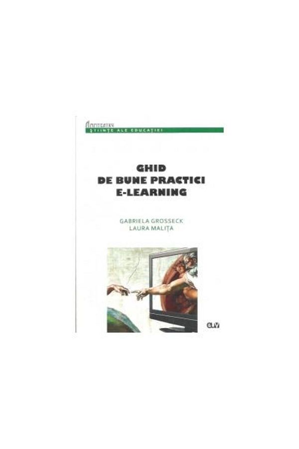 Editura Universitatii de Vest-E-learning Good Practices Guide, Gabriela Grossec 1