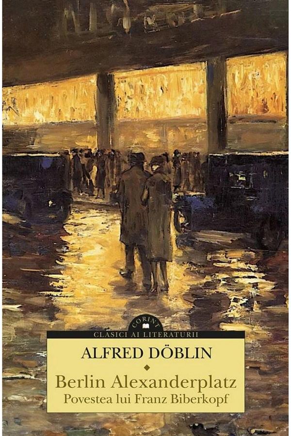 Editura Corint-Berlin Alexanderplatz. The Story of Franz Biberkop 1