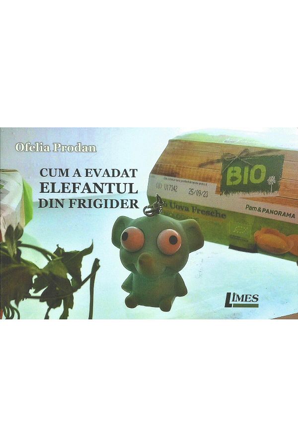 Editura Limes-How the elephant escaped from the refrigerator, Ofelia Prodan 1