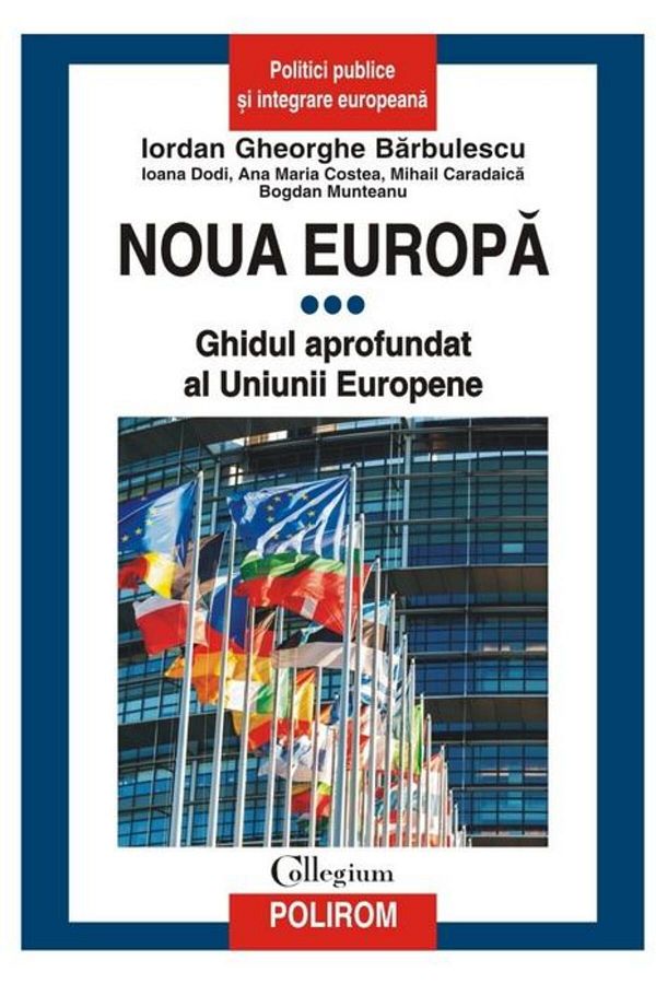 Editura Polirom-The New Europe. Volume III: The In-Depth Guide to the Uni 1