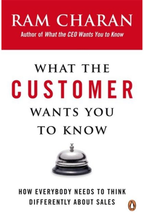 Penguin Books-What The Customer Wants You To Know, Ram Charan 1