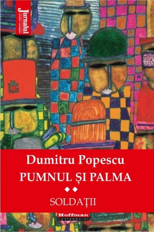Editura Hoffman-Pumnul si palma. Soldatii. Volumul II, Dumitru Popescu 1