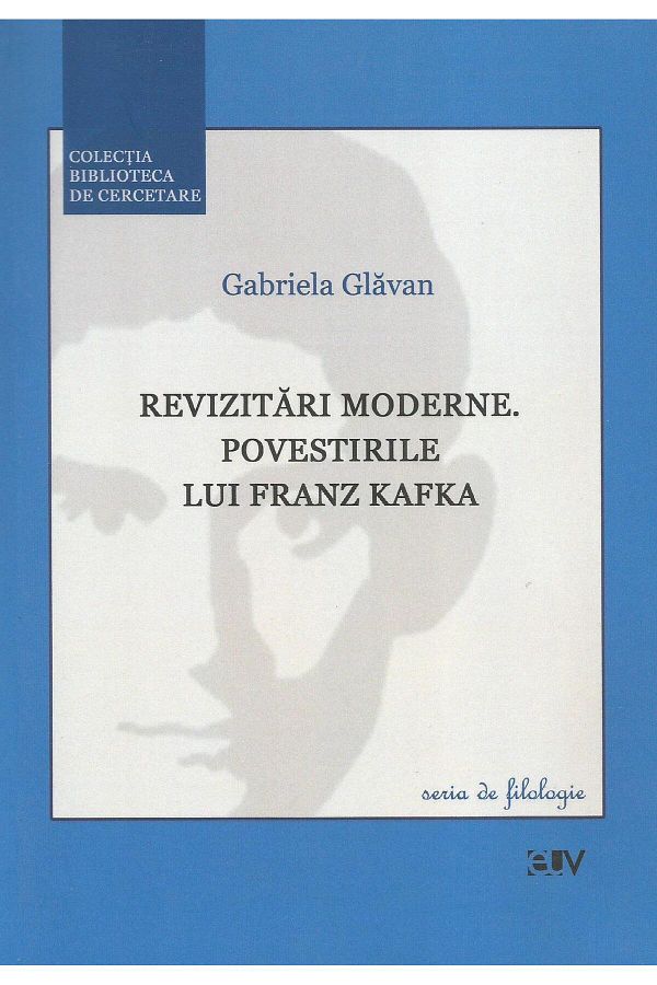 Editura Universitatii de Vest-Revizitari moderne. Povestirile lui Franz Kafka, G 1