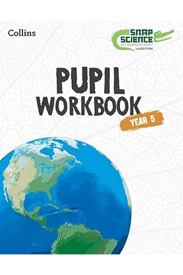 Collins-Snap Science Pupil Workbook Year 5 1