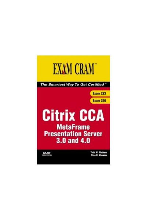 Que-Citrix CCA Metaframe Presentation Server 3.0 and 4 1