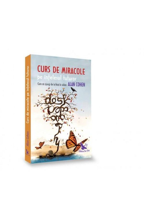 Editura For You-A Course in Miracles for Everyone. How to get there 1