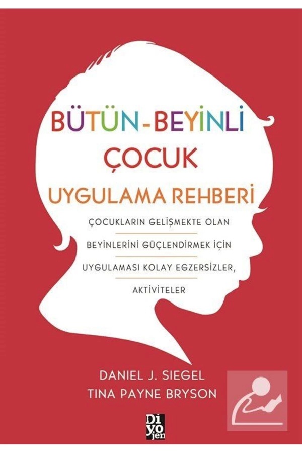 Diyojen Yayıncılık Bütün-Beyinli Çocuk Uygulamalı Rehberi