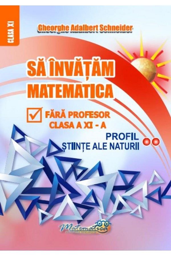 Editura Hyperion-Let's learn math without a teacher. 11th grade. 1